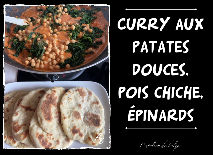 Curry pois chiche, patate douce, épinards